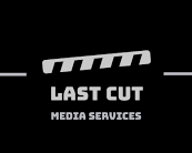 Last Cut Media Services